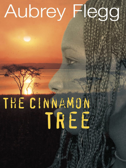 Title details for The Cinnamon Tree by Aubrey Flegg - Available